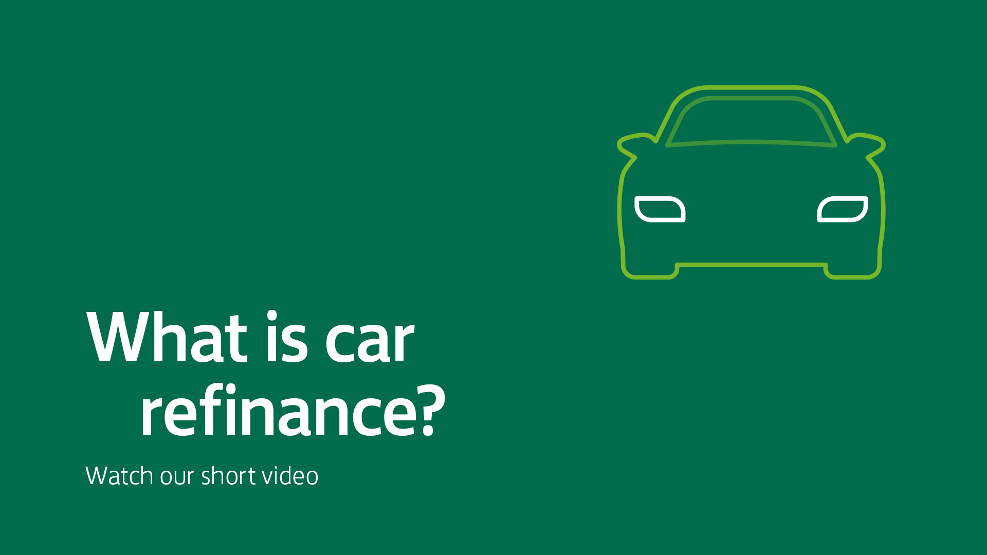 Watch our video to understand more about car refinance.