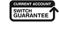 Current Account Switch Guarantee
