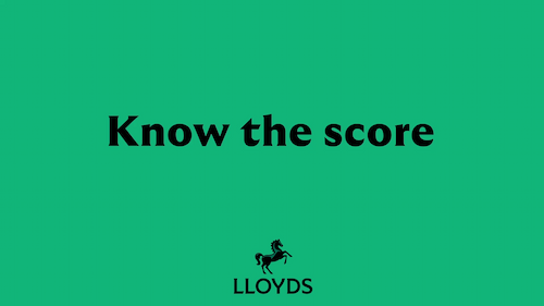Black text on a green background says Know the score. Underneath there's the Lloyds logo of a horse.