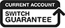 Current Account Switch Guarantee